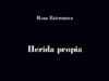 «Herida propia,» de Rosa Estremera