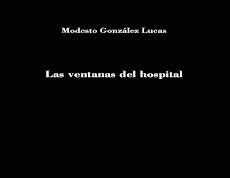 «Las ventanas del hospital», de Modesto González Lucas