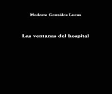 «Las ventanas del hospital», de Modesto González Lucas