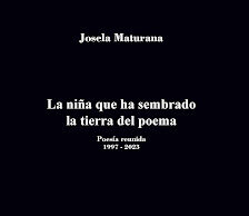 «La niña que ha sembrado la tierra del poema», de Josela Maturana