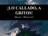 ¡Lo callado, a gritos! de Myrna L. Betancourt: Gritar en voz baja también es una forma de romper algo