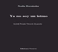 «Ya no soy un istmo», de Noelia Hernández.
