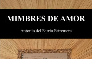 Mimbres de Amor, de Antonio del Barrio Estremera. Artesanía del querer