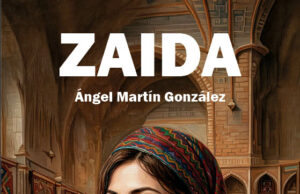 Zaida, de Ángel Martín González. Diez años de mujer encerrada en una roca y la pregunta que no se va