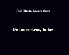 De los rostros, la luz de José María García Sáez