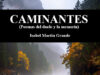 Caminantes, de Isabel Martín Grande. Lo que se queda cuando se va lo que se quiere
