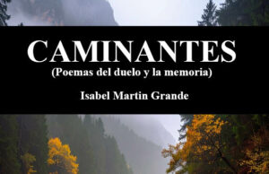 Caminantes, de Isabel Martín Grande. Lo que se queda cuando se va lo que se quiere