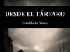 Desde el Tártaro, de Iván Martín Yáñez. Lo que hay en el botiquín