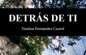 Detrás de ti, de Nadina Fernández Caurel. El espejo que no me devolvía