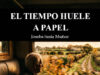 «El tiempo huele a papel», de Joseba Sasia Muñoz. Lo que el espejo no devuelve