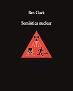 Semiótica nuclear, de Ben Clark. El tupper del congelador que nadie sabe qué contiene