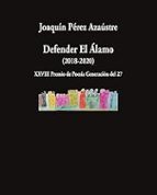 Defender El Álamo, de Joaquín Pérez Azaústre. La carta que se escribe por si acaso