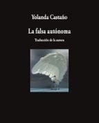 La falsa autónoma, de Yolanda Castaño. Cuánto cuesta la mesa donde se escribe