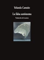 La falsa autónoma, de Yolanda Castaño. Cuánto cuesta la mesa donde se escribe