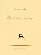 Pan ácimo reparten, de Vicente Gallego. El pan que no se comenta
