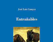 «Entrañables», de José Luis Campos