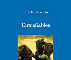 «Entrañables», de José Luis Campos