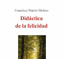 «Didáctica de la felicidad», de Francisca Martín Molero